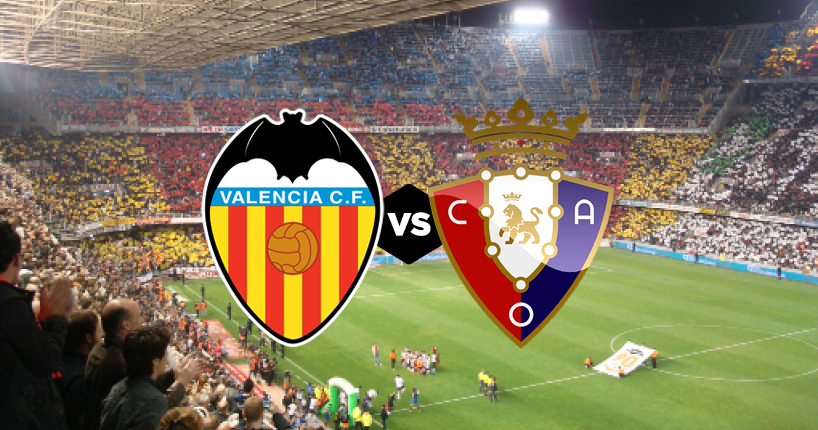 Валенсия – Осасуна: Прогноза от Ла Лига
